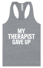 My Therapist Gave Up Women's Racerback Tank