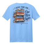 I Have Time for One More Chapter Book Lover T-Shirt | Women's Super Soft Ring Spun Cotton Graphic Tee