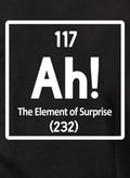 Ah! The Element of Surprise T-Shirt
