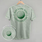 Just A Girl Who Loves Golfing (Back Print)