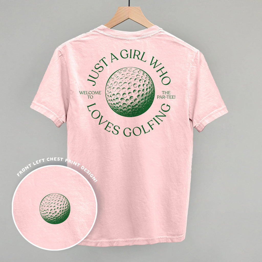Just A Girl Who Loves Golfing (Back Print)