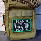Plan B, Don't Fuck Up Plan A Funny Morale Patch, 2x3" | Made in USA | VELCRO® Brand Hook Backing