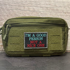 I'm A Good Person, Not A Nice One Funny Morale Patch, 2x3" | Made in USA | VELCRO® Brand Hook Backing