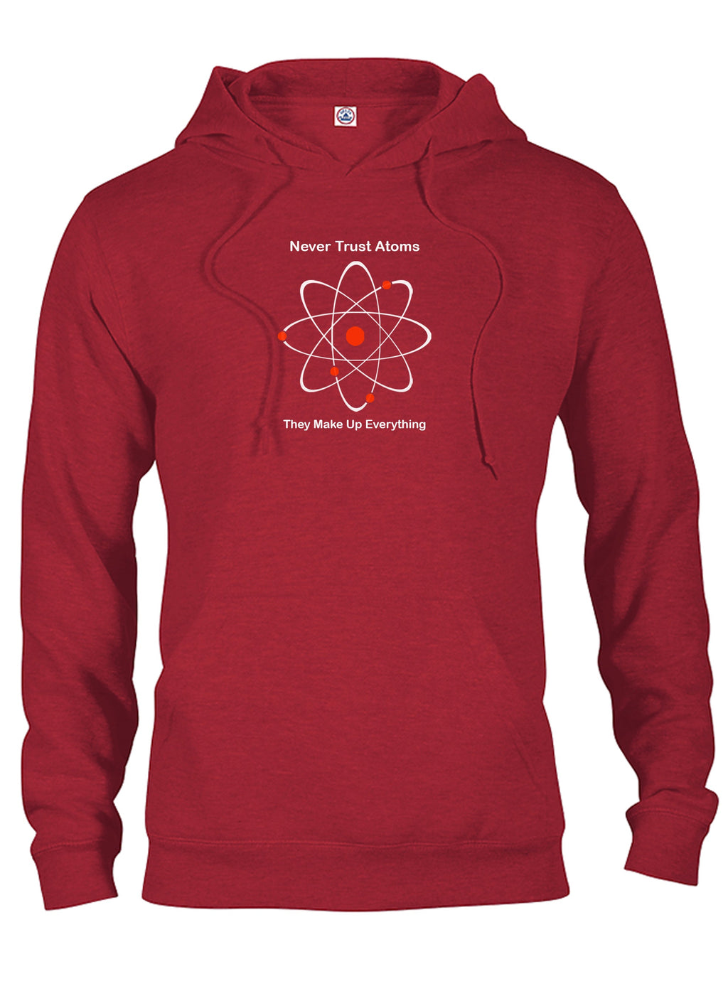 Never Trust Atoms They Make Up Everything T-Shirt