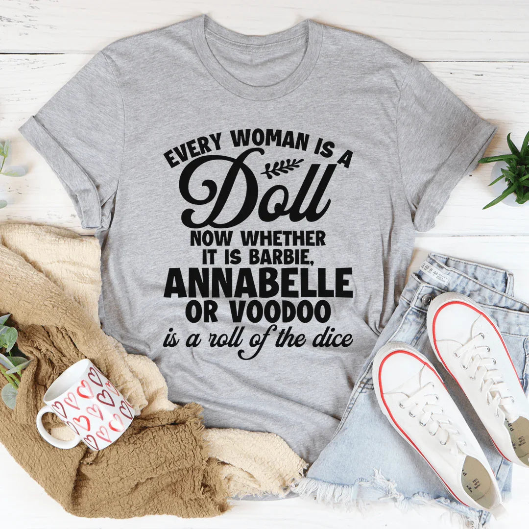 Every Woman Is A Doll Tee