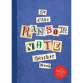 Ye Olde Ransom Note Sticker Book: Over 2000 Peel-Off Letters for Your Anonymous Messages - Paperback
