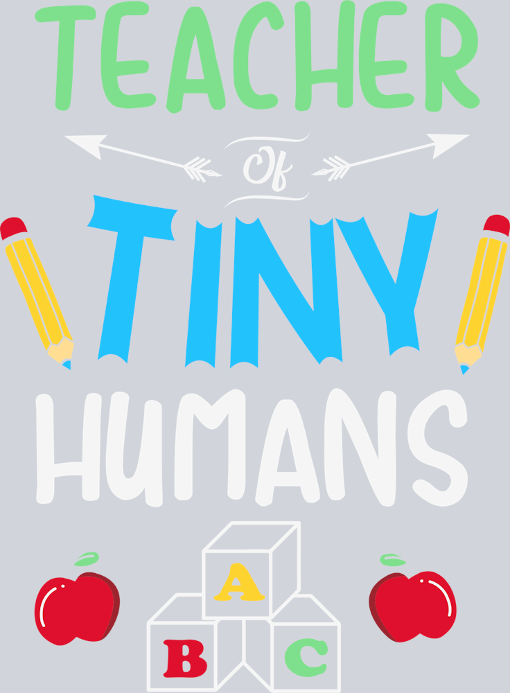 Teacher Of Tiny Humans 1 - STK05957 (DTF Transfers)